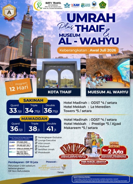 UMRAH PLUS THAIF & MUSEUM AL WAHYU 12  H - MAWADDAH (AWAL JULI 2026)